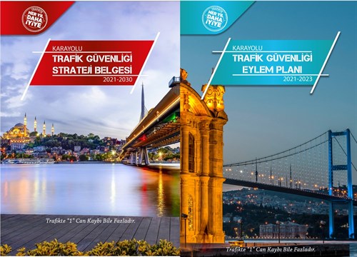 2021-2030 Karayolu Trafik Güvenliği Strateji Belgesi ve 2021-2023  Karayolu Trafik Güvenliği Eylem Planı